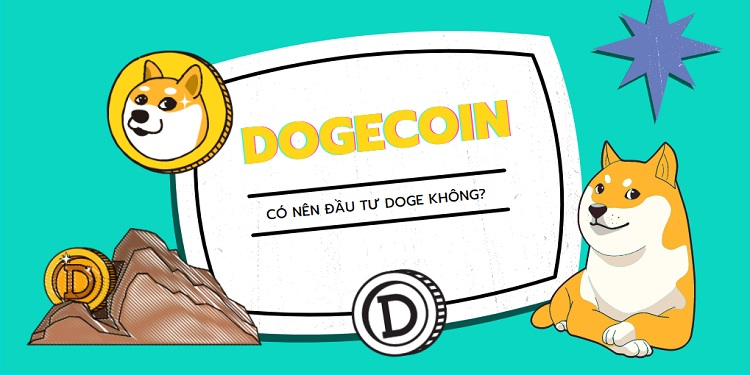 Liệu có nên đầu tư vào Dogecoin?